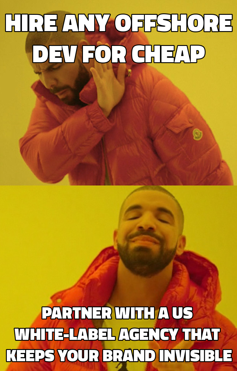 Hire any offshore dev for cheap Partner with a US white-label agency that keeps your brand invisible