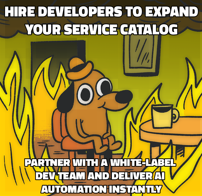 Hire developers to expand your service catalog Partner with a white-label dev team and deliver AI automation instantly